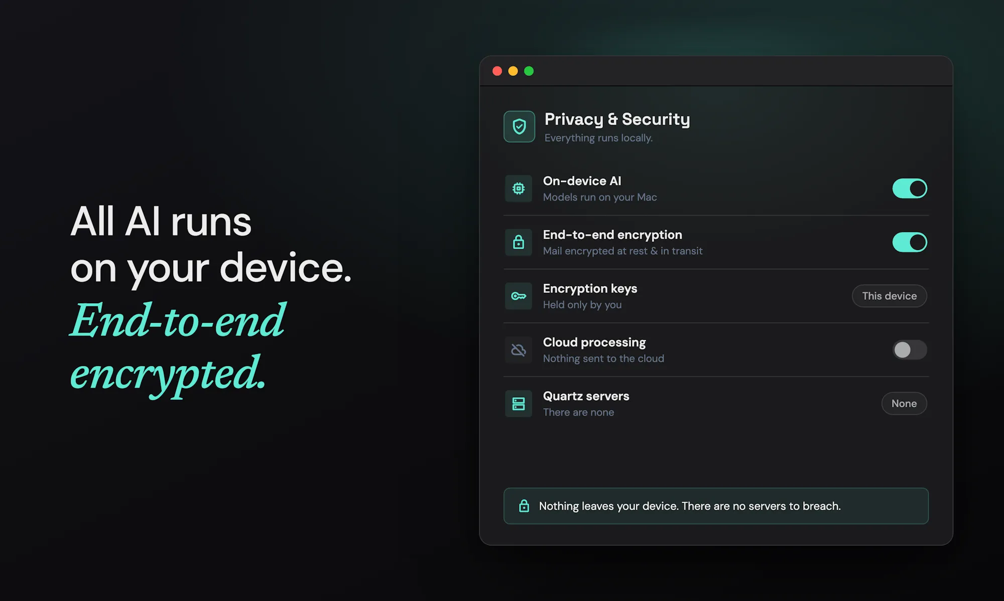 Quartz privacy settings showing on-device AI, encryption keys held only on the device, and no cloud processing